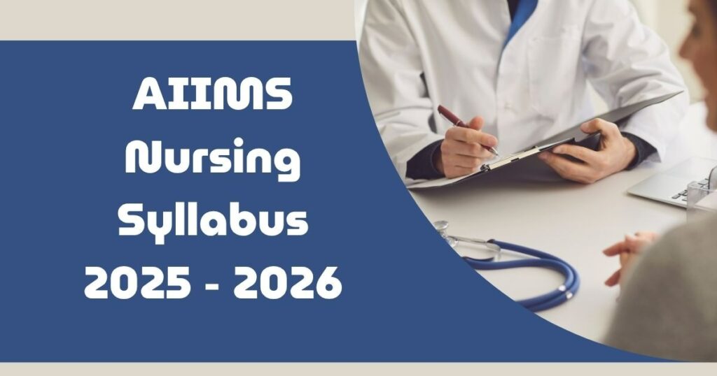 AIIMS Nursing Syllabus 2025-2026 banner showing a doctor holding a clipboard and discussing with a patien